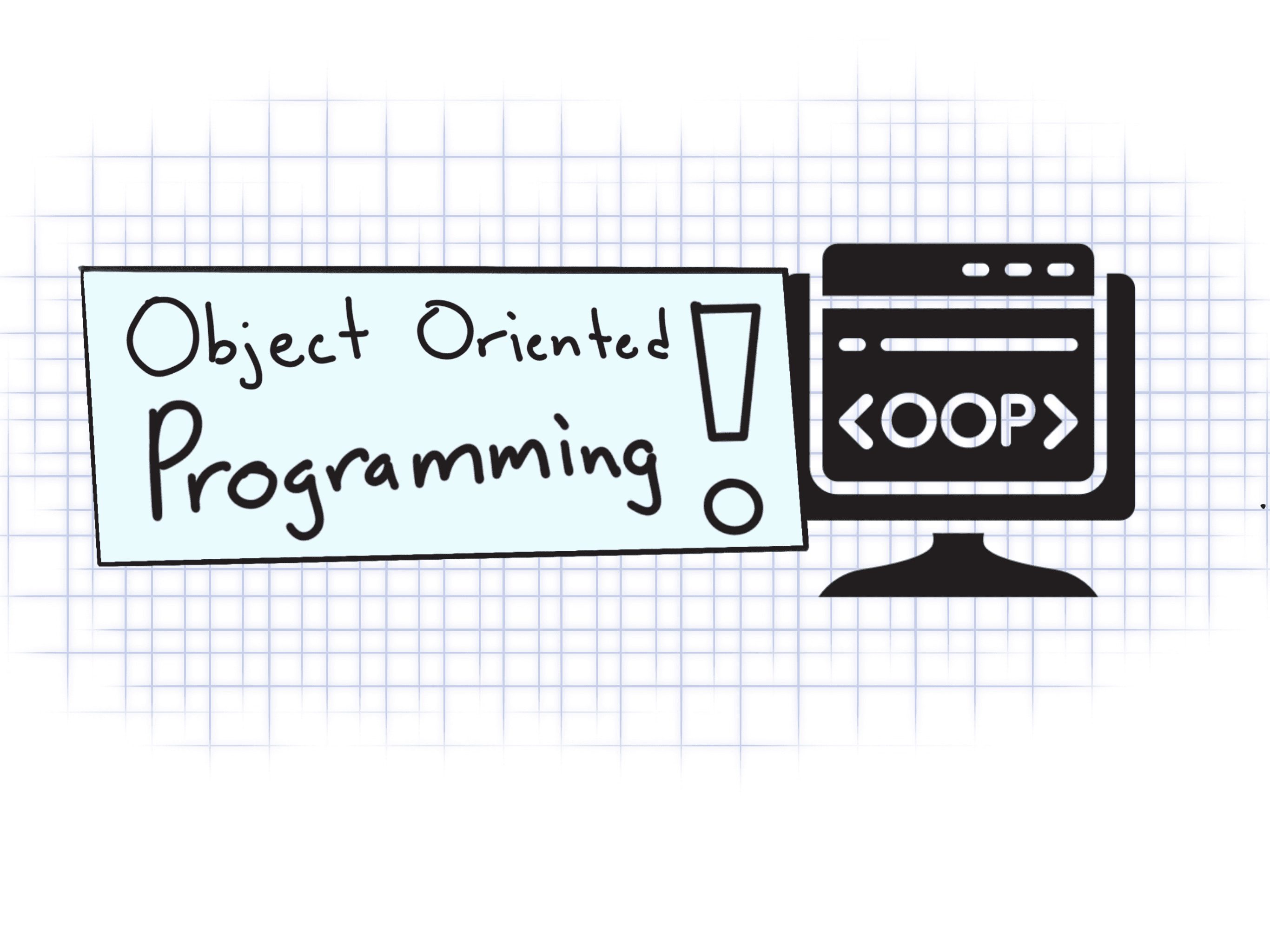 What you need to know about Object Oriented Programming